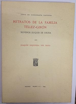 Imagen del vendedor de RETRATOS DE LA FAMILIA TELLEZ-GIRON, NOVENOS DUQUES DE OSUNA. (Junta de Iconografa Nacional) a la venta por Libreria Jimenez (Libreria A&M Jimenez)