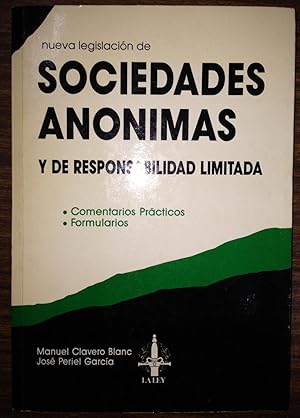 NUEVA LEGISLACION DE SOCIEDADES ANONIMAS Y DE RESPONSABILIDAD LIMITADA. Comentarios prácticos - F...