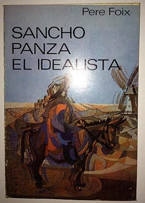 Imagen del vendedor de SANCHO PANZA EL IDEALISTA. Segunda edicin a la venta por Libreria Jimenez (Libreria A&M Jimenez)