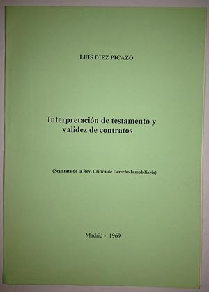 INTERPRETACION DE TESTAMENTO Y VALIDEZ DE CONTRATOS (Publicado en la Revista Critica de Dº Inmobi...