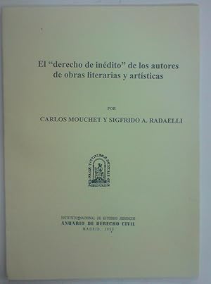 EL DERECHO DE INEDITO DE LOS AUTORES DE OBRAS LITERARIAS Y ARTISTICAS (Publicado en el Anuario de...