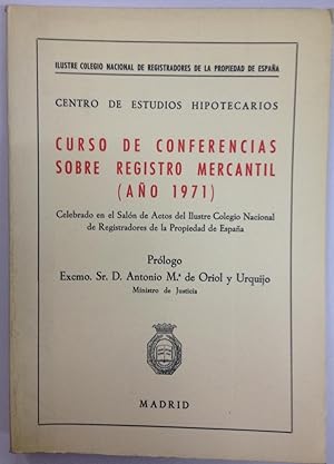 CURSO DE CONFERENCIAS SOBRE REGISTRO MERCANTIL (AÑO 1971). (Contiene 6 trabajos por otros tantos ...