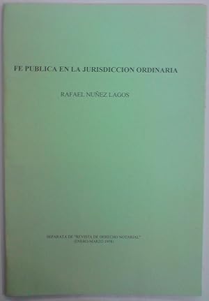 Imagen del vendedor de FE PUBLICA EN LA JURISDICION ORDINARIA (Publicado en la Revista D Notarial) a la venta por Libreria Jimenez (Libreria A&M Jimenez)