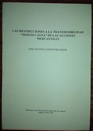 LAS RESTRICCIONES A LA TRANSMISIBILIDAD "MORTIS CAUSA" DE LAS ACCIONES MERCANTILES (Publicado en ...