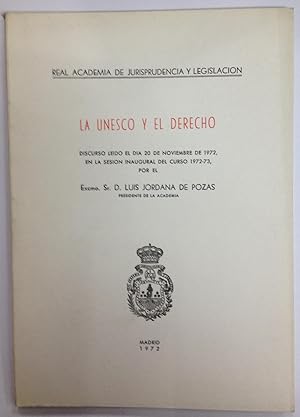 Bild des Verkufers fr LA UNESCO Y EL DERECHO. Discurso ledo en la Real Academia de Jurisprudencia y Legislacin zum Verkauf von Libreria Jimenez (Libreria A&M Jimenez)