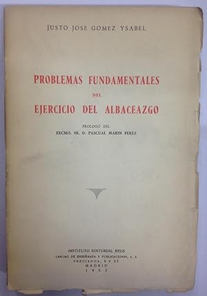 PROBLEMAS FUNDAMENTALES DEL EJERCICIO DEL ALBACEAZGO. Prólogo de Pascual Marin Pérez
