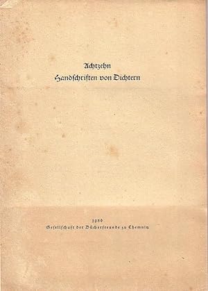 Seller image for Achtzehn Handschriften von Dichtern: R. G. Binding, H. F. Blunck, H. Brandenburg, H. Carossa, P. Ernst, H. Johst, E. G. Kolbenheyer, H. Lersch, A. Miegel, B. Frh. V. Mnchhausen, R. Paulsen, K. Rttger, W. Schmidtbonn, F. Schnack, W. v. Scholz, I. Seidel, H. Stehr, W. Vesper. for sale by Antiquariat Carl Wegner