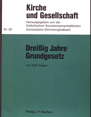 Bild des Verkufers fr Dreiig Jahre Grundgesetz; Kirche und Gesellschaft , Nr. 62 zum Verkauf von books4less (Versandantiquariat Petra Gros GmbH & Co. KG)