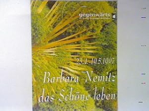 Seller image for Barbara Nemitz : Das schne Leben : Ausstellung 23.4. - 19.5.1997. - in : Heft 4/97 : Gegenwrts : Heidelberger Kunstverein. for sale by books4less (Versandantiquariat Petra Gros GmbH & Co. KG)