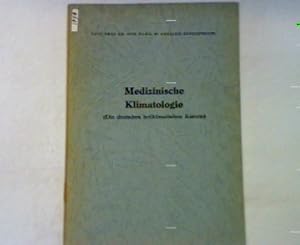 Imagen del vendedor de Medizinische Klimatologie (Die deutschen heilklimatischen Kurorte) a la venta por books4less (Versandantiquariat Petra Gros GmbH & Co. KG)