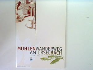 Bild des Verkufers fr Mhlenwanderweg am Urselbach: Natur- und Industriegeschichte zum Verkauf von books4less (Versandantiquariat Petra Gros GmbH & Co. KG)