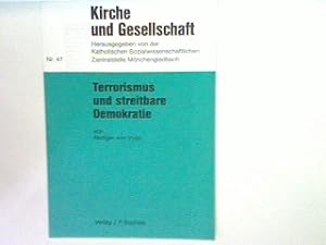 Bild des Verkufers fr Terrorismus und streitbare Demokratie - Kirche und Gesellschaft , Nr. 47 zum Verkauf von books4less (Versandantiquariat Petra Gros GmbH & Co. KG)