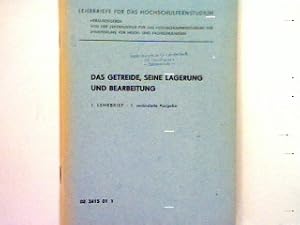 Immagine del venditore per Bedeutung der Produktion und Verarbeitung von Krnerfrchten - Das Geteide, seine Lagerung und Bearbeitung Lehrbriefe fr das Hochschulfernstudium venduto da books4less (Versandantiquariat Petra Gros GmbH & Co. KG)