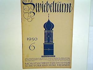 Seller image for Wolferl der Wolf und Blasius der Preisochs. - 6. Heft 1950 - Der Zwiebelturm - Monatsschrift f�r das Bayerische Volk und seine Freunde. for sale by books4less (Versandantiquariat Petra Gros GmbH & Co. KG)