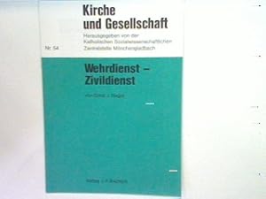 Bild des Verkufers fr Wehrdienst - Zivildienst - Kirche und Gesellschaft , Nr. 54 zum Verkauf von books4less (Versandantiquariat Petra Gros GmbH & Co. KG)