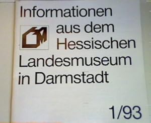 Bild des Verkufers fr Informationen aus dem Hessischen Landesmuseum in Darmstadt 1/93 zum Verkauf von books4less (Versandantiquariat Petra Gros GmbH & Co. KG)