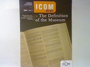 Immagine del venditore per The Definition of the Museum : From Specialist Reference to Social Recognition and Service. - in : Vol. 57 No. 2 : ICON news : Bulletin of the International Council of Museums. venduto da books4less (Versandantiquariat Petra Gros GmbH & Co. KG)