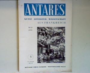 Image du vendeur pour Antares - Kunst, Literatur, Wissenschaft - Aus Frankreich Mai 1959 mis en vente par books4less (Versandantiquariat Petra Gros GmbH & Co. KG)