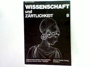 Seller image for Wissenschaft und Zrtlichkeit - 8 for sale by books4less (Versandantiquariat Petra Gros GmbH & Co. KG)