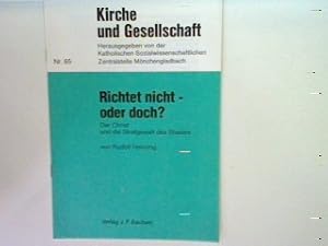 Image du vendeur pour Richtet nicht - oder doch? : Der Christ und die Strafgewalt des Staates - Kirche und Gesellschaft , Nr. 65 mis en vente par books4less (Versandantiquariat Petra Gros GmbH & Co. KG)