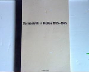 Bild des Verkufers fr Germanistik in Gieen 1925-1945: Beiheft zur Ausstellung zum Verkauf von books4less (Versandantiquariat Petra Gros GmbH & Co. KG)