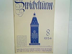 Bild des Verkufers fr Die Weine der Rheinpfalz und Bayern. - 8. Heft 1954 - Der Zwiebelturm - Monatsschrift fr das Bayerische Volk und seine Freunde. zum Verkauf von books4less (Versandantiquariat Petra Gros GmbH & Co. KG)