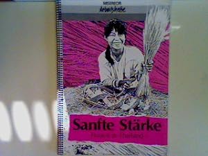 Seller image for Sanfte Strke: Frauen in Thailand - Misereor-Arbeitshefte for sale by books4less (Versandantiquariat Petra Gros GmbH & Co. KG)