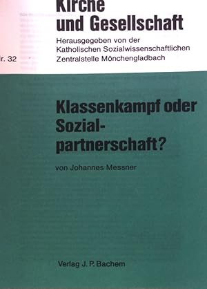 Bild des Verkufers fr Klassenkampf oder Sozialpartnerschaft; Kirche und Gesellschaft , Nr. 32; zum Verkauf von books4less (Versandantiquariat Petra Gros GmbH & Co. KG)