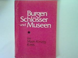 Burgen, Schlösser und Museen im Main-Kinzig.Kreis 1979