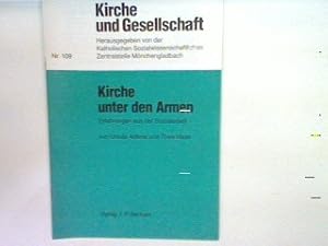 Immagine del venditore per Kirche unter den Armen : Erfahrungen aus der Sozialarbeit - Kirche und Gesellschaft , Nr. 109 venduto da books4less (Versandantiquariat Petra Gros GmbH & Co. KG)