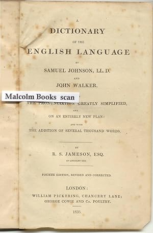 Seller image for A Dictionary of the English Language By Samuel Johnson and John Walker. With the Pronunciation Greatly Simpliied, and on an Entirely New Plan: And with the Addition of Several Thousand Words. for sale by Malcolm Books