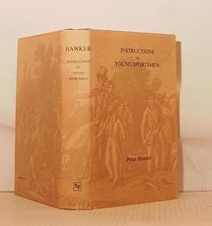 Image du vendeur pour Instructions to Young Sportsmen in all that Relates to Guns and Shooting. mis en vente par Kerr & Sons Booksellers ABA