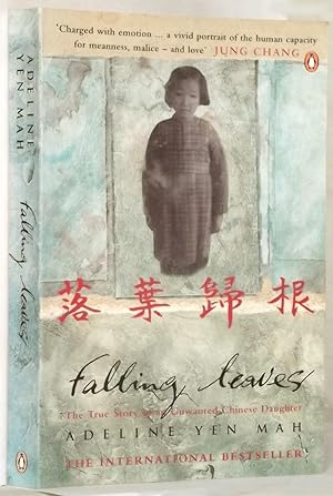 Falling Leaves Return to Their Roots : The True Story of an Unwanted Chinese Daughter