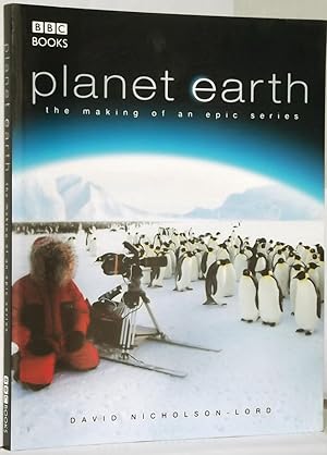 Planet Earth the Making of an Epic Series