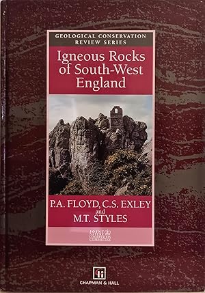 Igneous Rocks of South-west England [Geological Conservation Review Series].