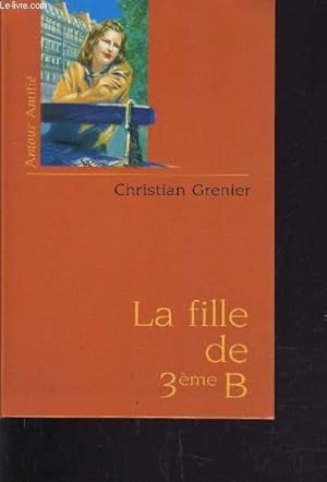 Image du vendeur pour LA FILLE DE 3EME B. mis en vente par Le-Livre