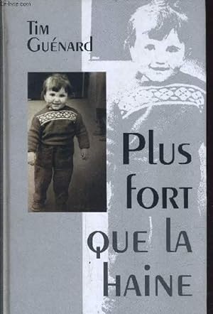 Bild des Verkufers fr PLUS FORT QUE LA HAINE. zum Verkauf von Le-Livre