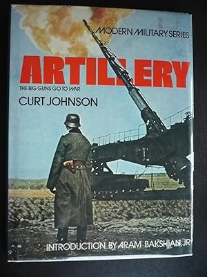 Seller image for Artillery: The Big Guns Go to War. for sale by J. King, Bookseller,
