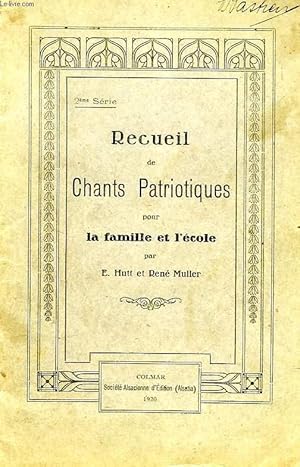 Bild des Verkufers fr RECUEIL DE CHANTS PATRIOTIQUES POUR LA FAMILLE ET L'ECOLE, 2e SERIE zum Verkauf von Le-Livre