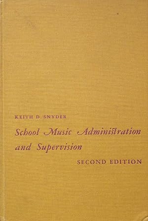 Seller image for School Music Administration and Supervision for sale by Kayleighbug Books, IOBA