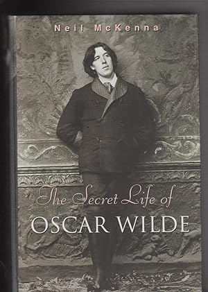 Seller image for THE SECRET LIFE OF OSCAR WILDE. for sale by BOOK NOW