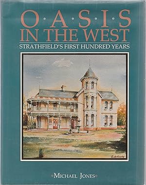 Seller image for OASIS IN THE WEST. Strathfield's First Hundred Years for sale by BOOK NOW