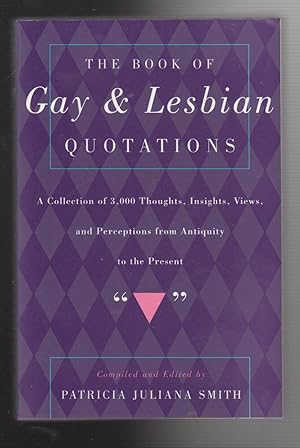 Immagine del venditore per THE BOOK OF GAY AND LESBIAN QUOTATIONS venduto da BOOK NOW