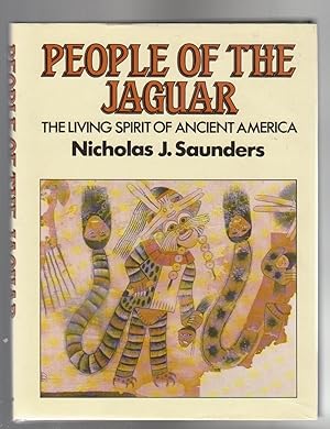 Seller image for PEOPLE OF THE JAGUAR. The Living Spirit of Ancient America for sale by BOOK NOW