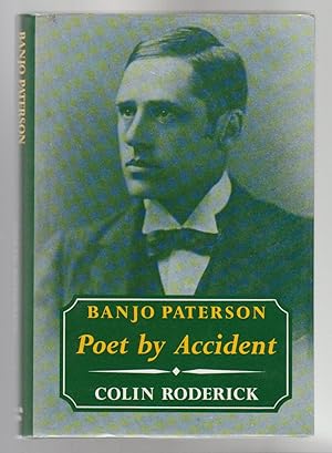 Bild des Verkufers fr BANJO PATERSON POET BY ACCIDENT zum Verkauf von BOOK NOW