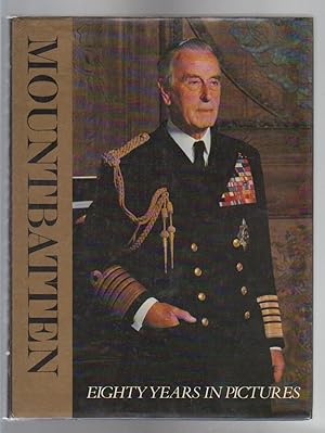 Seller image for MOUNTBATTEN. EIGHTY YEARS IN PICTURES for sale by BOOK NOW