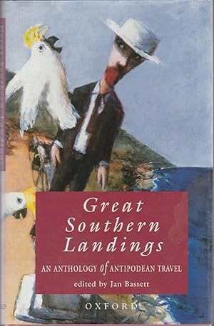 Bild des Verkufers fr GREAT SOUTHERN LANDINGS. An Anthology of Antipodean Travel zum Verkauf von BOOK NOW