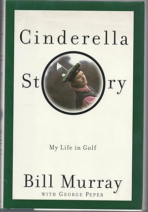 Seller image for CINDERELLA STORY. My Life in Golf for sale by BOOK NOW