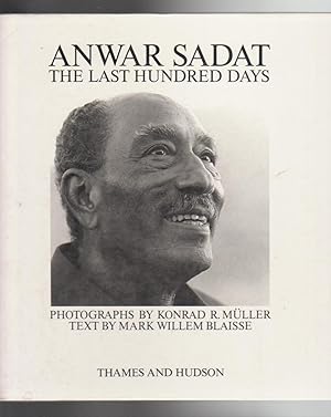 Seller image for ANWAR SADAT THE LAST HUNDRED DAYS. for sale by BOOK NOW