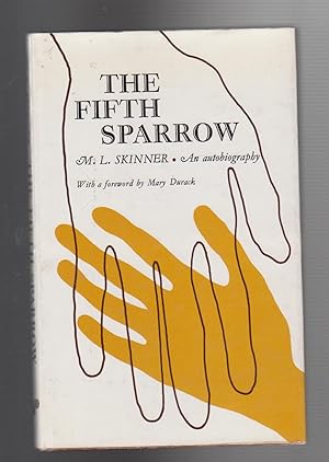 THE FIFTH SPARROW. An Autobiography